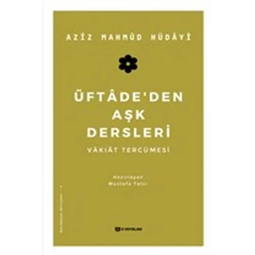 Üftadeden Aşk Dersleri - Vakıat Tercümesi
