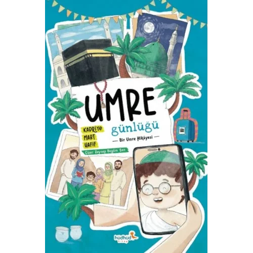 Umre Günlüğü - Bir Umre Hikayesi
