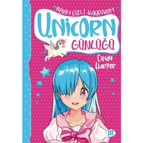 Unicorn Günlüğü 9 - Benim Gizli Hayranım