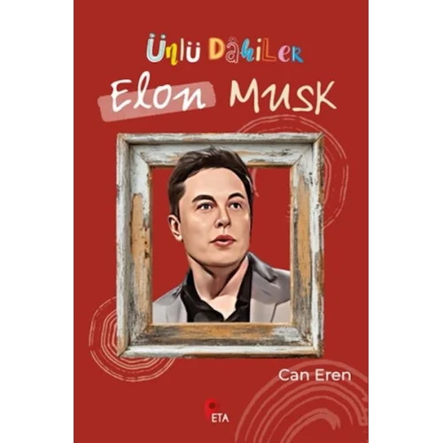 Ünlü Dahiler: Elon Musk