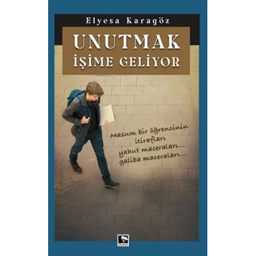 Unutmak İşime Geliyor