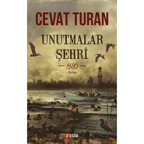 Unutmalar Şehri - 1980