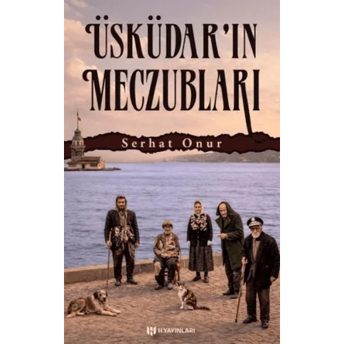 Üsküdar’ın Meczubları