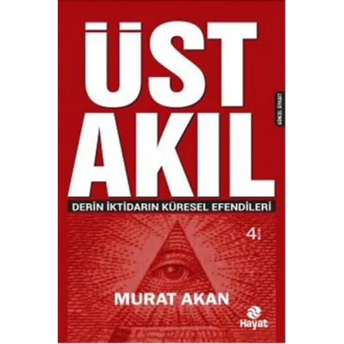 Üst Akıl  Derin İktidarın Küresel Efendileri