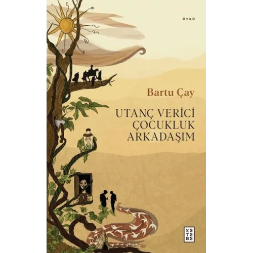 Utanç Verici Çocukluk Arkadaşım