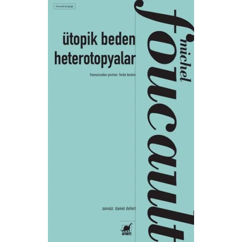 Ütopik Beden Heterotopyalar
