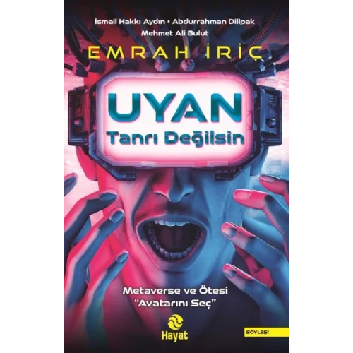 Uyan Tanrı Değilsin