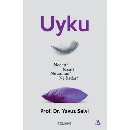 Uyku - Neden? Nasıl? Ne zaman? Ne kadar?