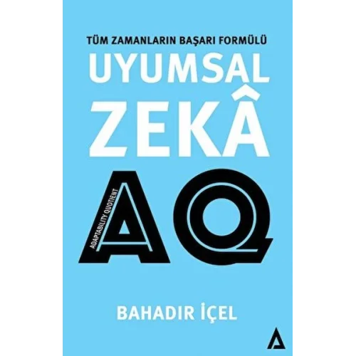 Uyumsal Zeka: AQ Satış -Tüm Zamanların Başarı Formülü