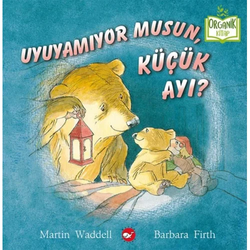 Uyuyamıyor Musun, Küçük Ayı?