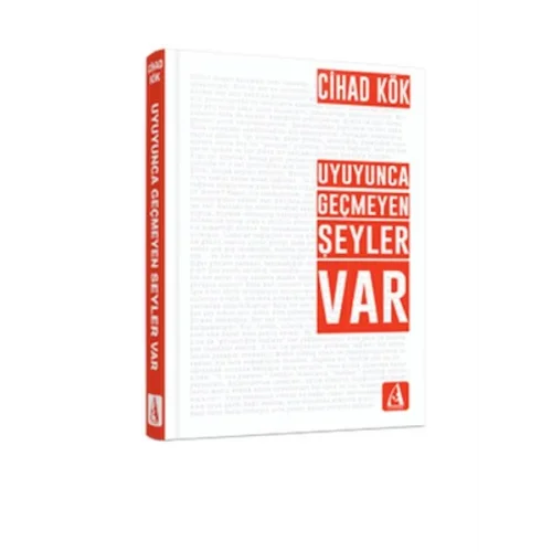 Uyuyunca Geçmeyen Şeyler Var