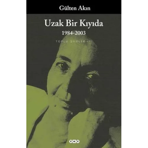 Uzak Bir Kıyıda-Toplu Şiirler 3