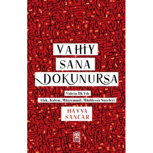 Vahiy Sana Dokunursa