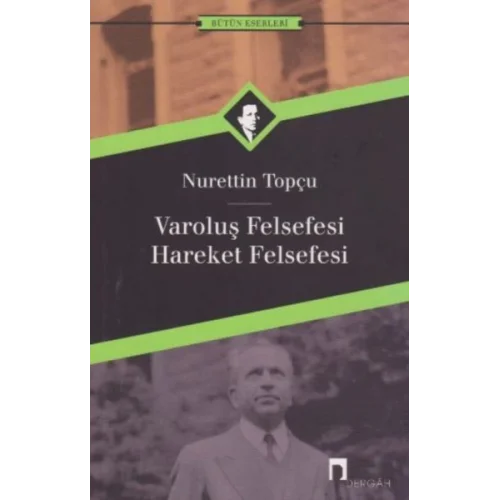 Varoluş Felsefesi /Hareket Felsefesi