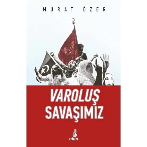 Varoluş Savaşımız