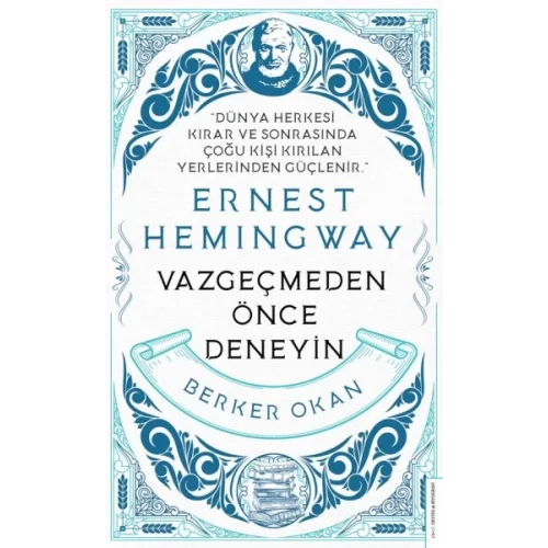 Vazgeçmeden Önce Deneyin-Ernest Hemingway