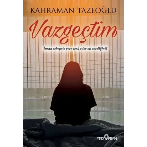Vazgeçtim