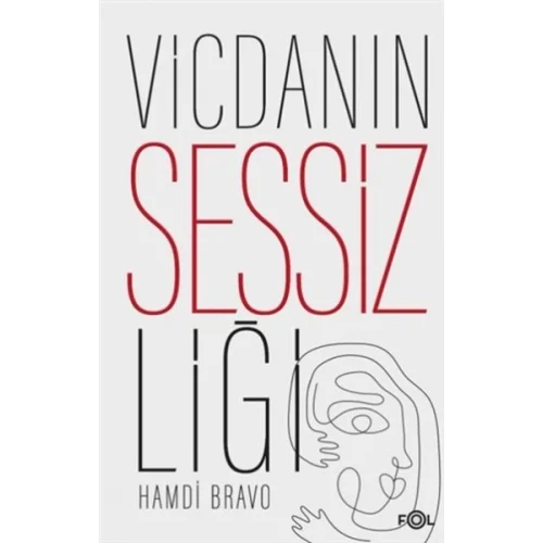 Vicdanın Sessizliği