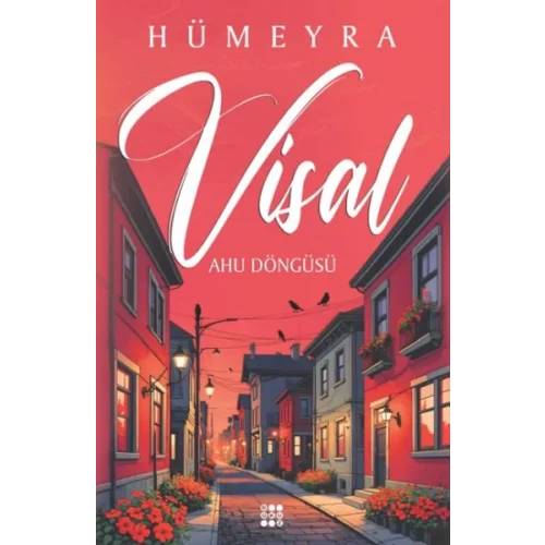 Visal – Ahu Döngüsü