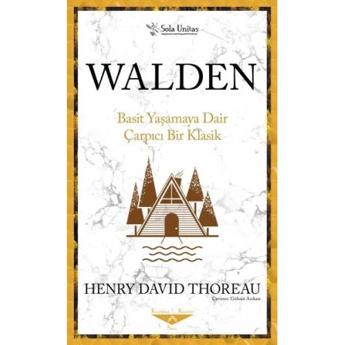 Walden Basit Yaşamaya Dair Çarpıcı Bir Klasik