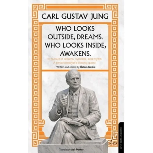 Who Looks Outside Dreams Who Looks İnside Awakens