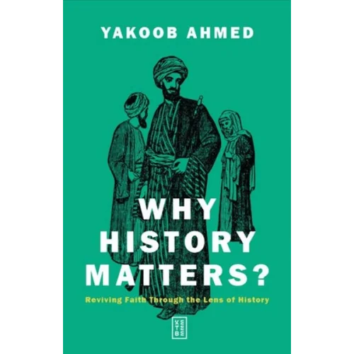 Why History Matters?