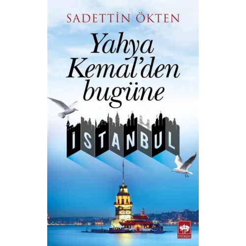Yahya Kemalden Bugüne İstanbul