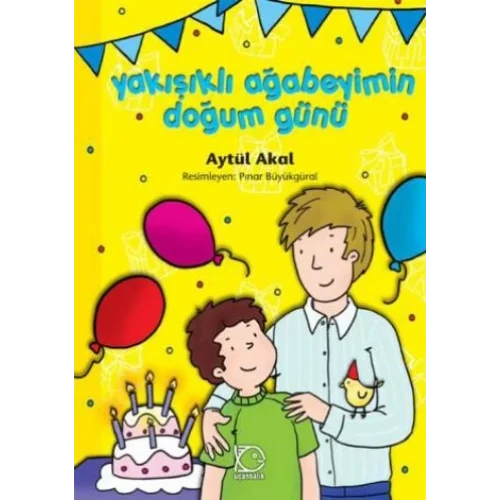 Yakışıklı Ağabeyimin Doğum Günü