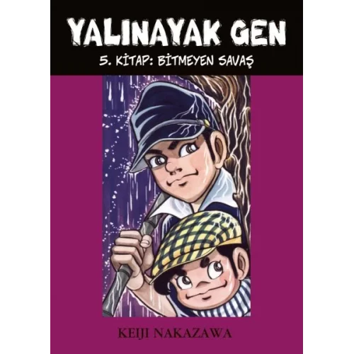 Yalınayak Gen 5. Kitap - Bitmeyen Savaş