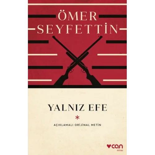 Yalnız Efe (Açıklamalı Orijinal Metin)