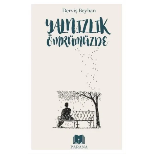 Yalnızlık Ömrümüzde