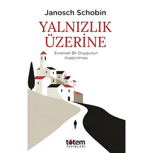 Yalnızlık Üzerine