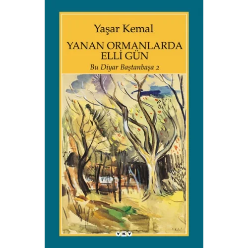 Yanan Ormanlarda Elli Gün - Bu Diyar Baştan Başa 2
