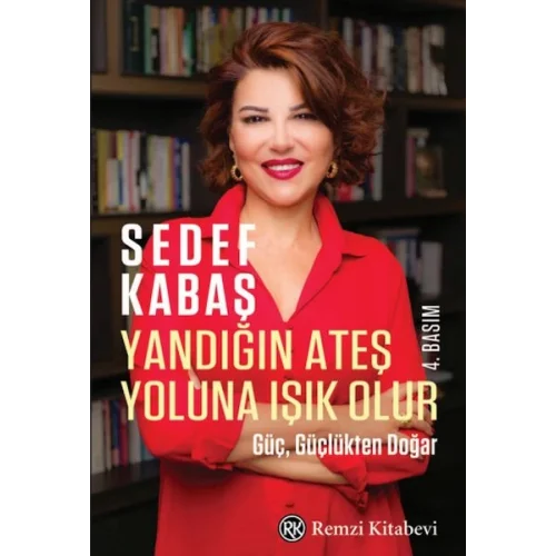 Yandığın Ateş Yoluna Işık Olur