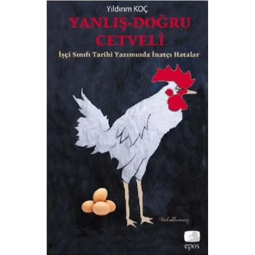 Yanlış-Doğru Cetveli  İşçi Sınıfı Tarihi Yazımında İnatçı Hatalar