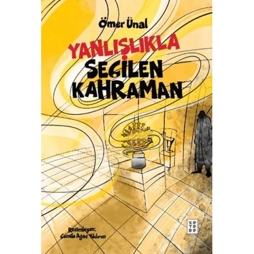 Yanlışlıkla Seçilen Kahraman