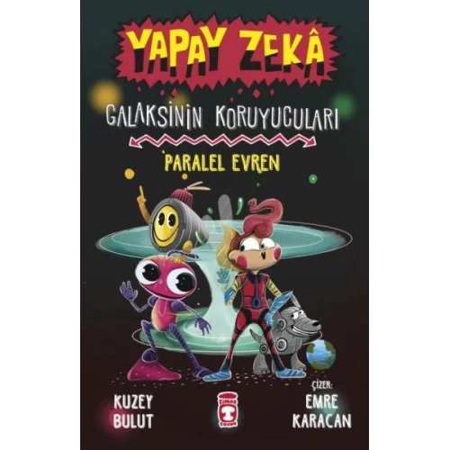 Yapay Zeka Galaksinin Koruyucuları - Paralel Evren