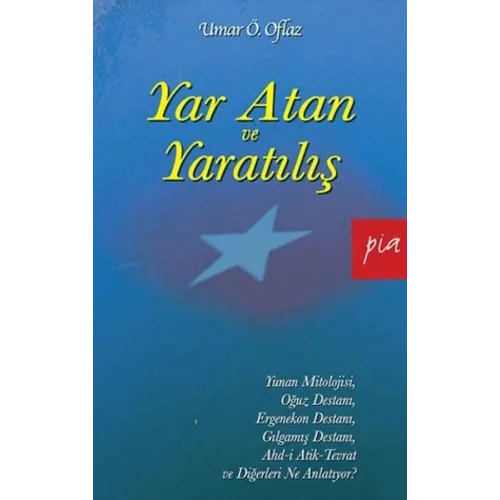 Yar Atan ve Yaratılış