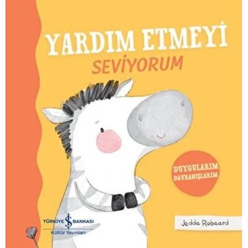 Yardım Etmeyi Seviyorum - Duygularım Davranışlarım - Ciltli
