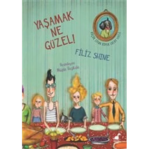 Yaşamak Ne Güzel!