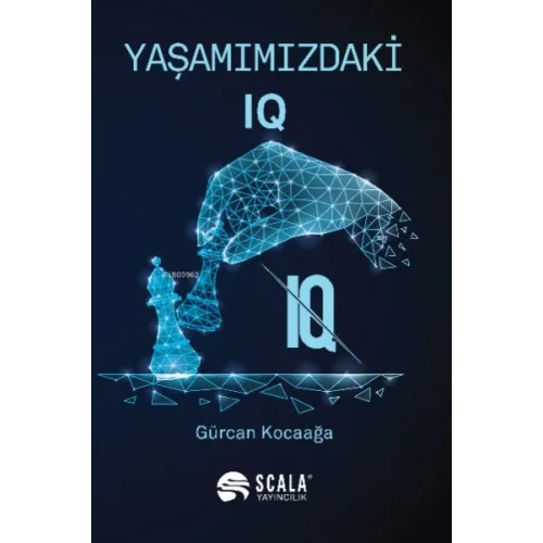Yaşamımızdaki IQ