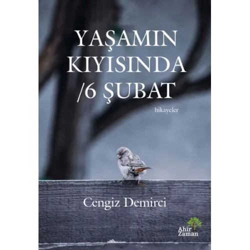 Yaşamın Kıyısında - 6 Şubat