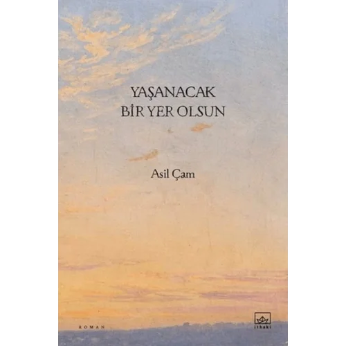 Yaşanacak Bir Yer Olsun