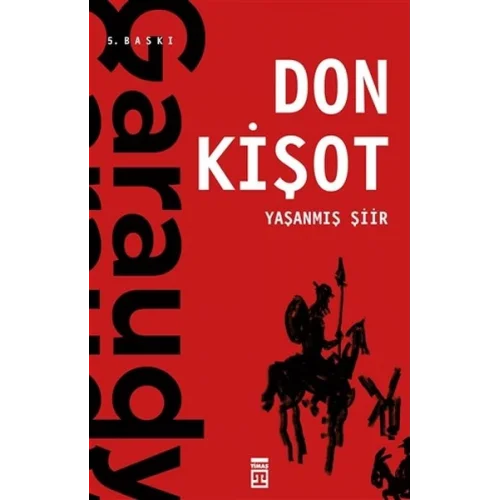 Yaşanmış Şiir: Don Kişot