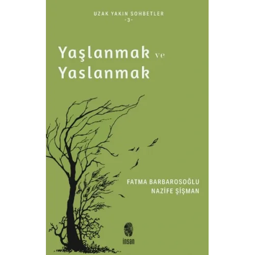 Yaşlanmak ve Yaslanmak