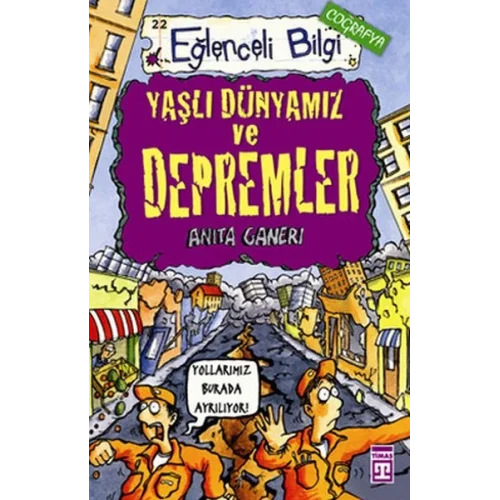 Yaşlı Dünyamız ve Depremler