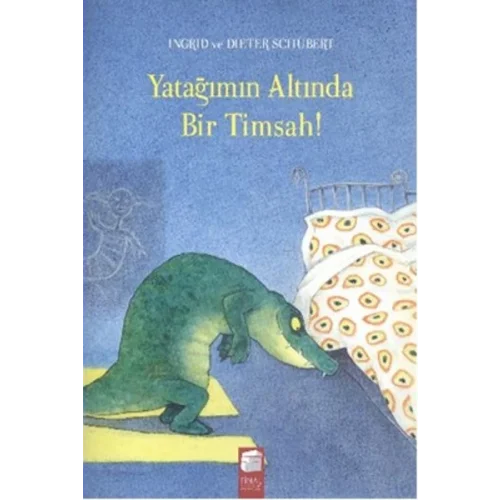 Yatağımın Altında Bir Timsah!