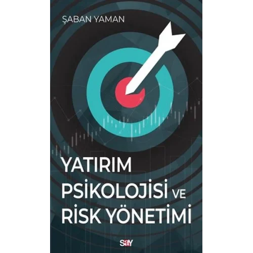 Yatırım Psikolojisi ve Risk Yönetimi
