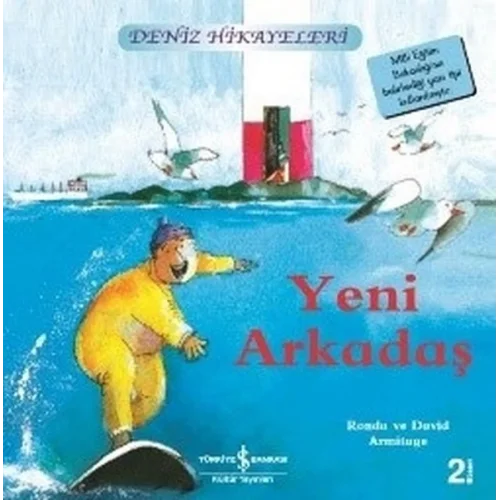 Yeni Arkadaş-Deniz Hikayeleri-İlk Okuma Kitaplarım