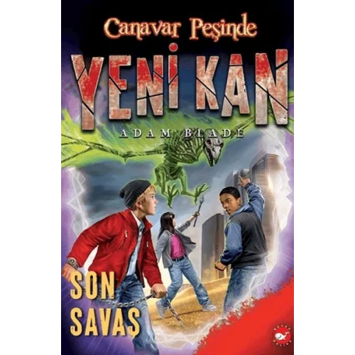 Yeni Kan 4 - Son Savaş - Canavar Peşinde